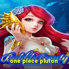 one piece pluton